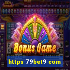 https 79bet9 com