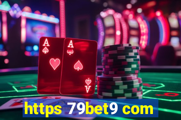 https 79bet9 com