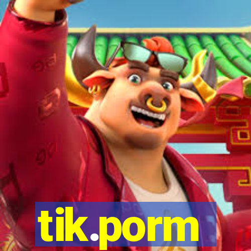 tik.porm