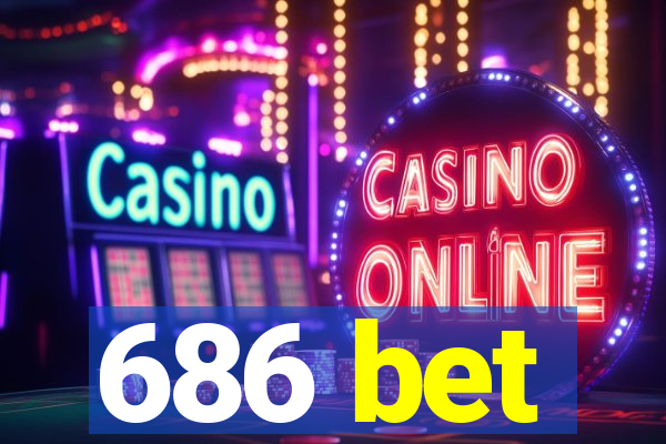 686 bet