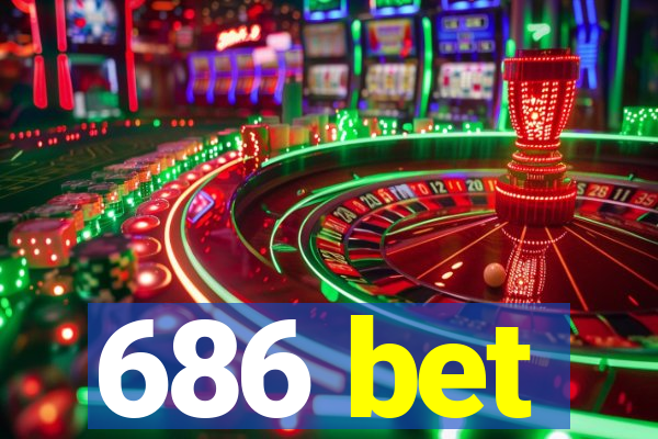 686 bet