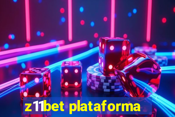 z11bet plataforma