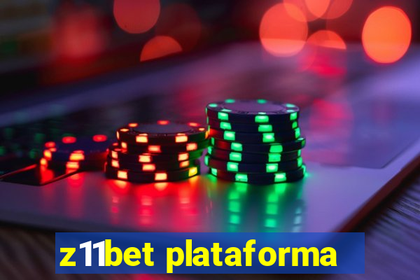 z11bet plataforma