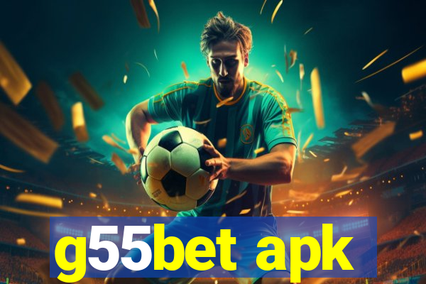 g55bet apk