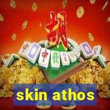 skin athos