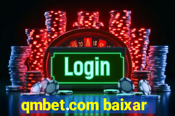 qmbet.com baixar