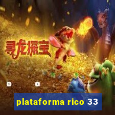 plataforma rico 33