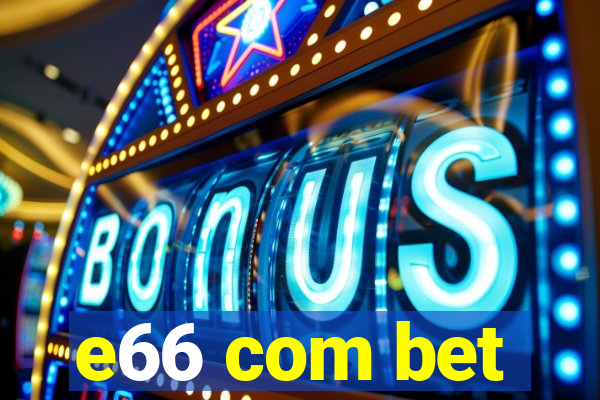 e66 com bet