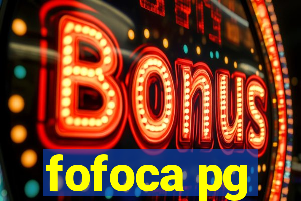 fofoca pg