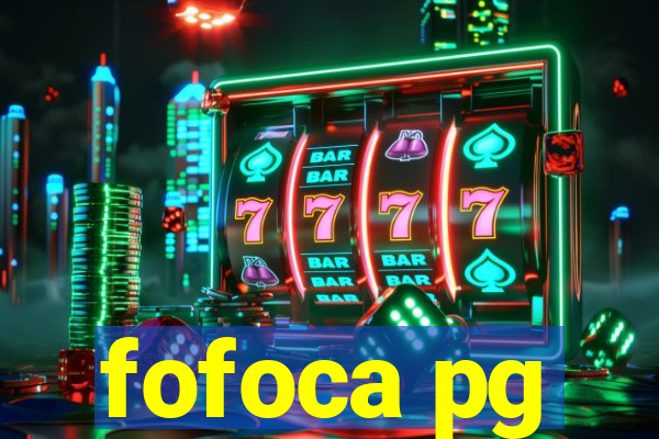 fofoca pg