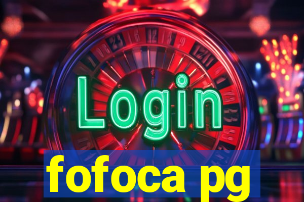 fofoca pg