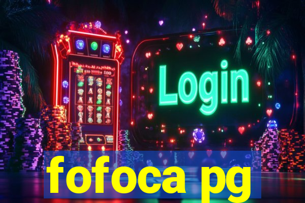 fofoca pg