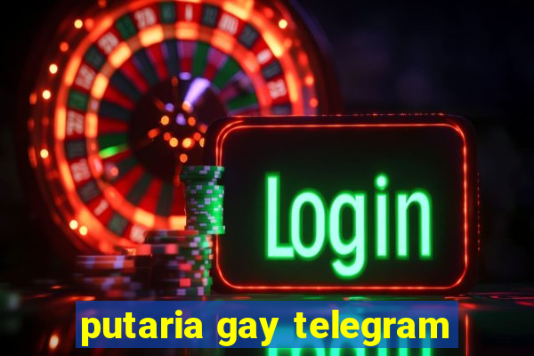 putaria gay telegram