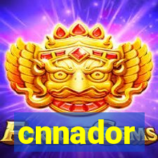 cnnador