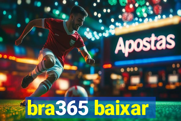 bra365 baixar