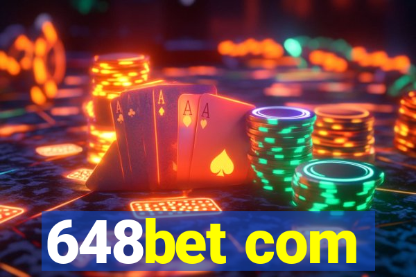 648bet com