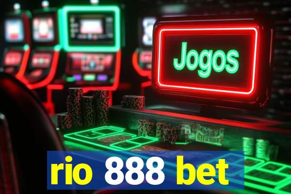 rio 888 bet