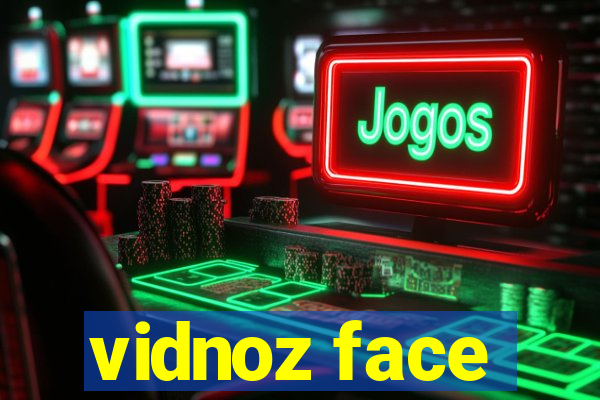 vidnoz face