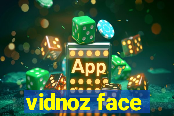 vidnoz face