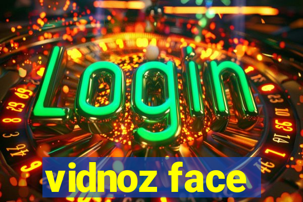 vidnoz face