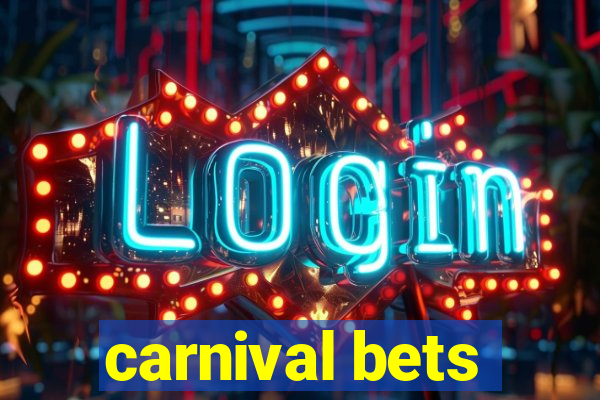 carnival bets