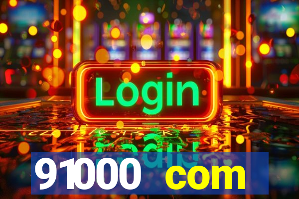 91000 com plataforma de jogos