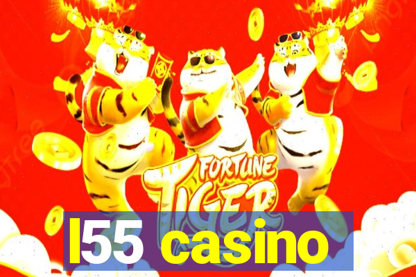 l55 casino