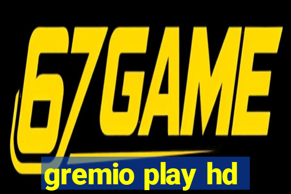 gremio play hd