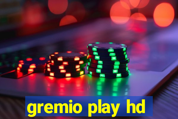 gremio play hd