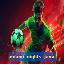 miami nights java pt-br 320x240