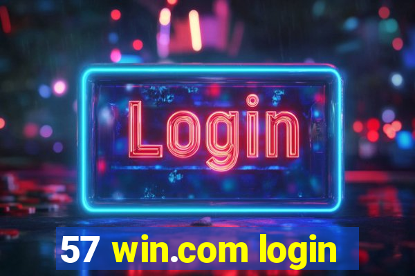 57 win.com login