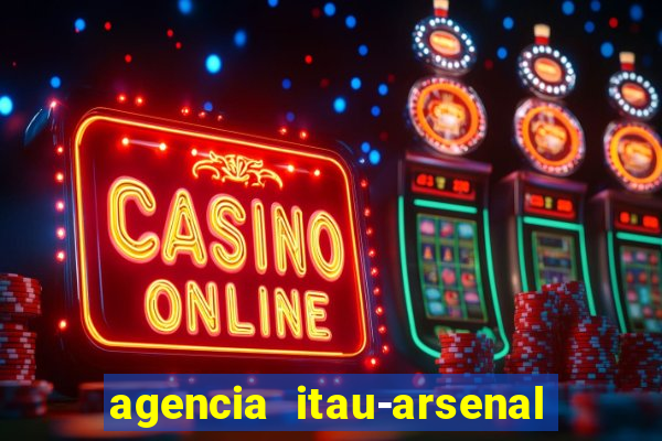 agencia itau-arsenal de marinha