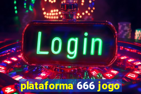 plataforma 666 jogo