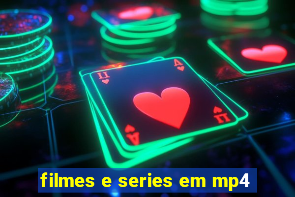 filmes e series em mp4