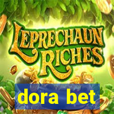 dora bet