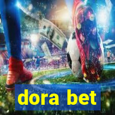 dora bet