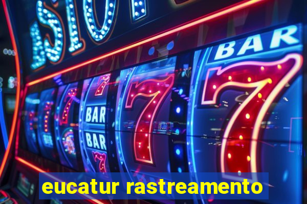 eucatur rastreamento