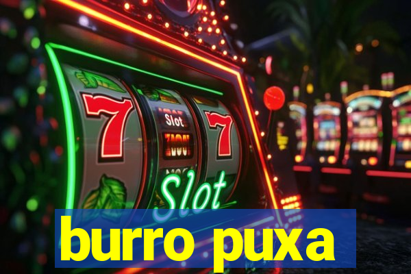 burro puxa