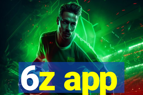 6z app