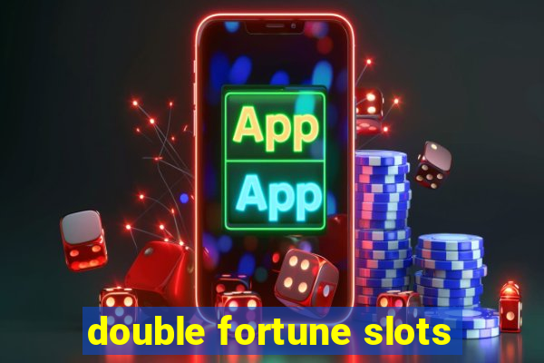 double fortune slots