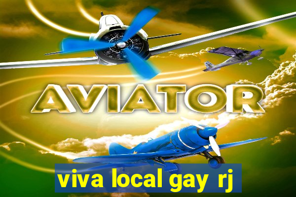 viva local gay rj