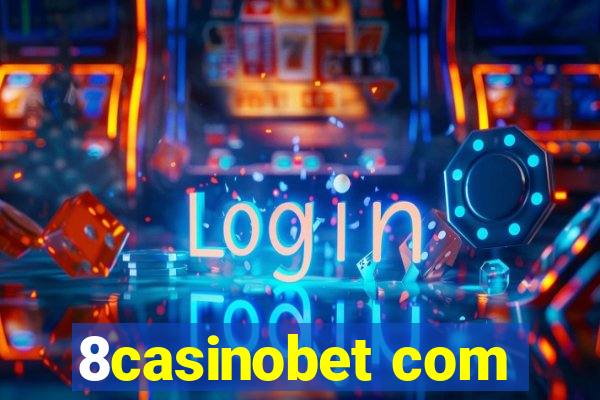 8casinobet com