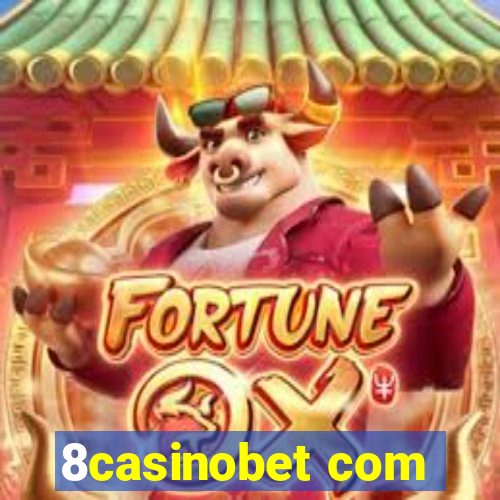 8casinobet com