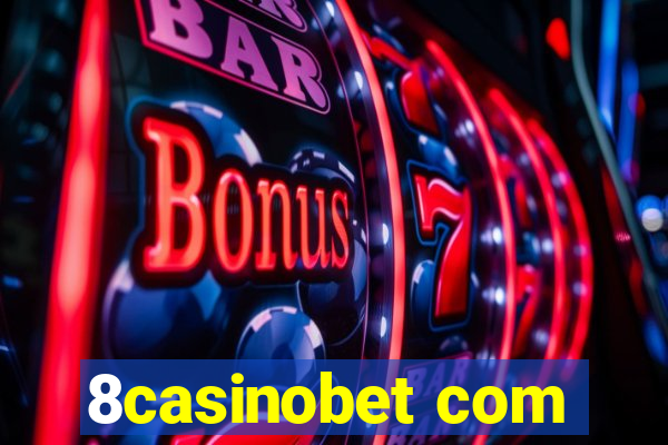 8casinobet com