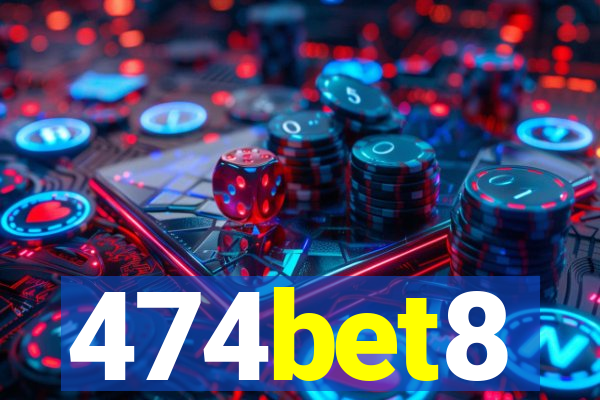 474bet8