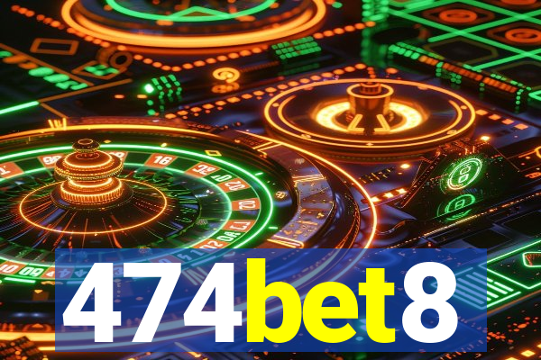 474bet8