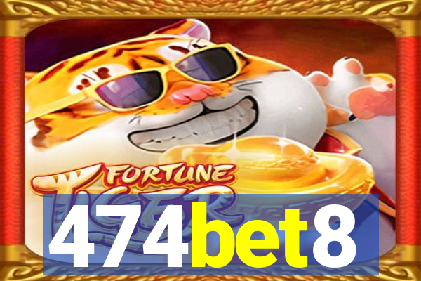 474bet8