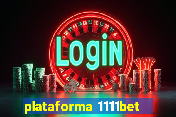 plataforma 1111bet