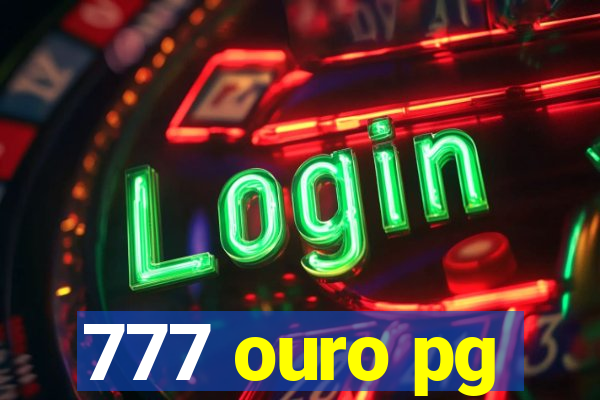 777 ouro pg