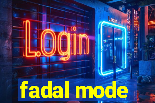 fadal mode